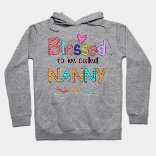 Blessed To Be Called Nanny Hoodie